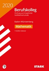 STARK Original-Prüfungen Berufskolleg - Mathematik - BaWü - 