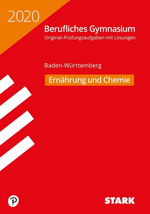 STARK Abiturprüfung Berufliches Gymnasium 2020 - Ernährung und Chemie - BaWü