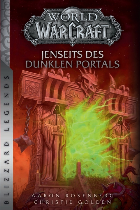 World of Warcraft: Jenseits des dunklen Portals - Aaron Rosenberg, Christie Golden