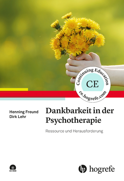 Dankbarkeit in der Psychotherapie - Henning Freund, Dirk Lehr