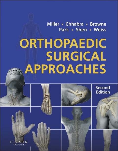 Orthopaedic Surgical Approaches -  Mark D. Miller,  A. Bobby Chhabra,  Joseph S Park,  Francis H. Shen,  David B Weiss,  James A Browne