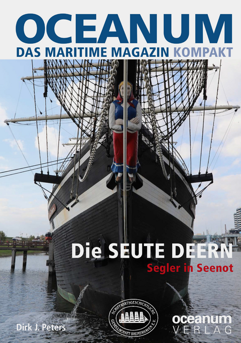 OCEANUM, das maritime Magazin KOMPAKT Die SEUTE DEERN - Dirk J. Peters