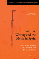 Feminism, Writing and the Media in Spain - Mazal Oaknín