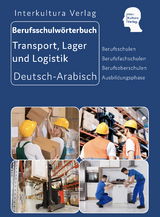 Interkultura Berufsschulwörterbuch für Transport, Lager und Logistik