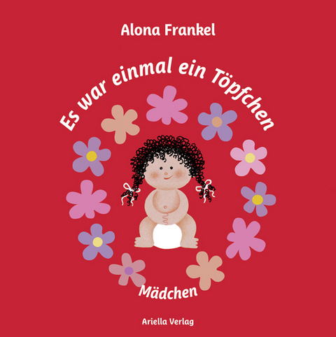 Es war einmal ein Töpfchen... - Alona Frankel