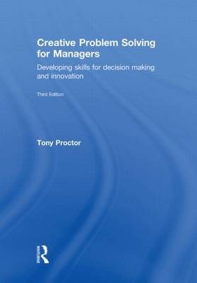 Creative Problem Solving for Managers -  Tony Proctor