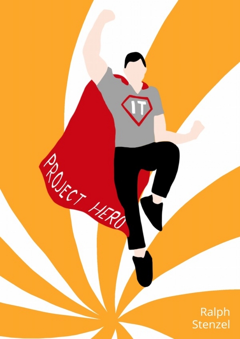 IT Project Hero - Ralph Stenzel