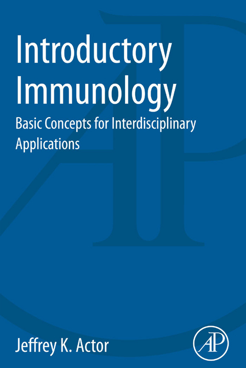 Introductory Immunology -  Jeffrey K. Actor