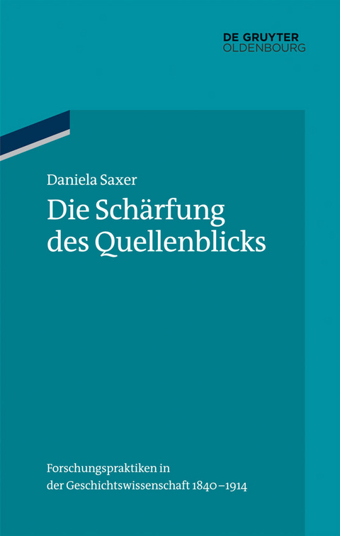 Die Schärfung des Quellenblicks -  Daniela Saxer