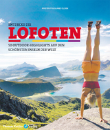 Entdecke die Lofoten - Kristin Folsland Olsen