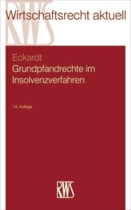 Grundpfandrechte im Insolvenzverfahren -  Diederich Eckardt