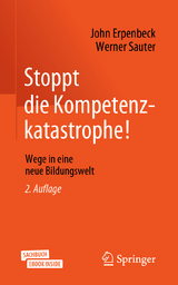 Stoppt die Kompetenzkatastrophe! - Erpenbeck, John; Sauter, Werner