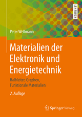 Materialien der Elektronik und Energietechnik - Wellmann, Peter