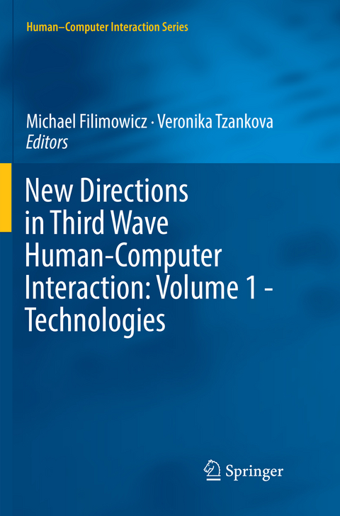 New Directions in Third Wave Human-Computer Interaction: Volume 1 - Technologies - 