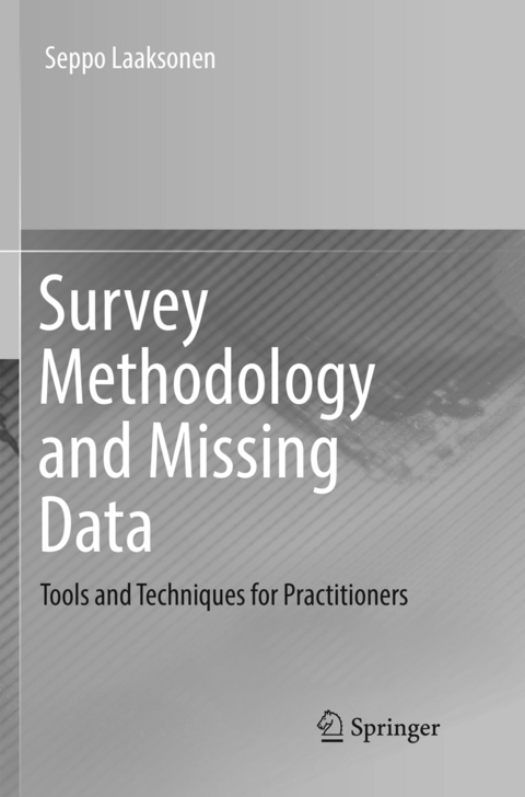 Survey Methodology and Missing Data - Seppo Laaksonen