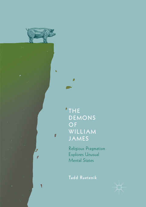 The Demons of William James - Tadd Ruetenik