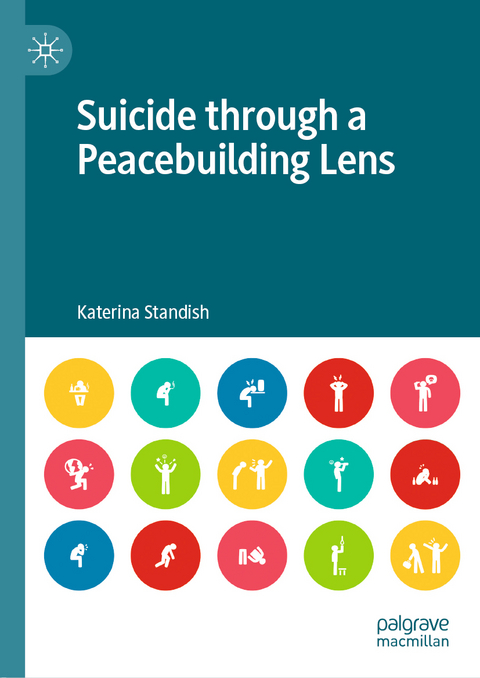 Suicide through a Peacebuilding Lens - Katerina Standish