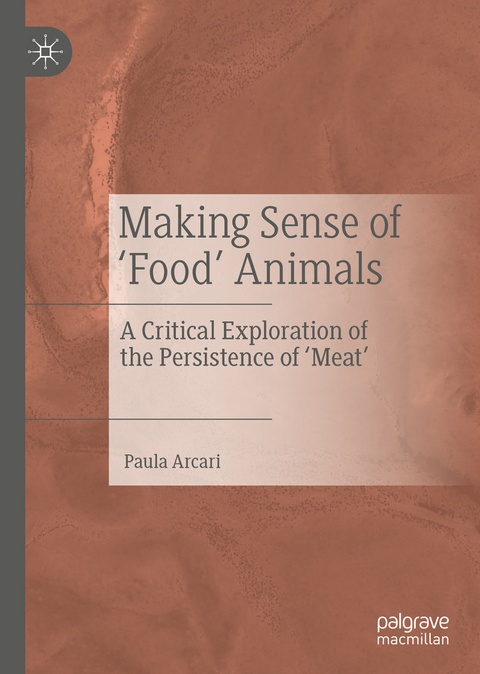 Making Sense of ‘Food’ Animals - Paula Arcari