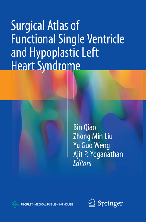 Surgical Atlas of Functional Single Ventricle and Hypoplastic Left Heart Syndrome - 