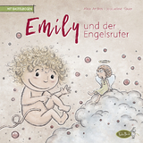 Emily und der Engelsrufer - Alice Andres