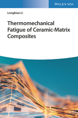 Thermomechanical Fatigue of Ceramic-Matrix Composites - Longbiao Li