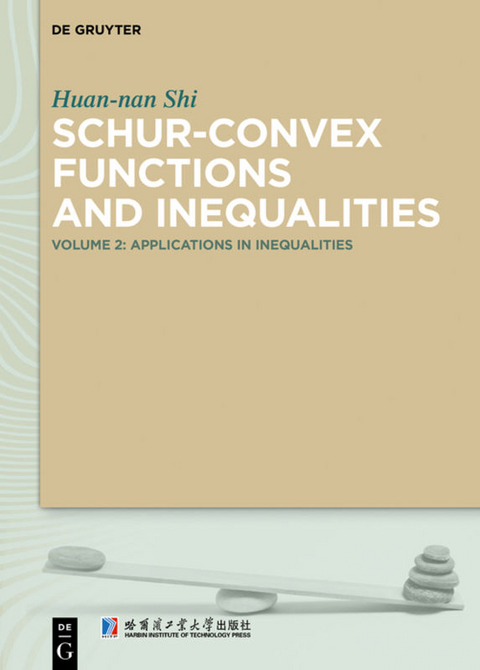 Schur-Convex Functions and Inequalities - Huan-nan Shi