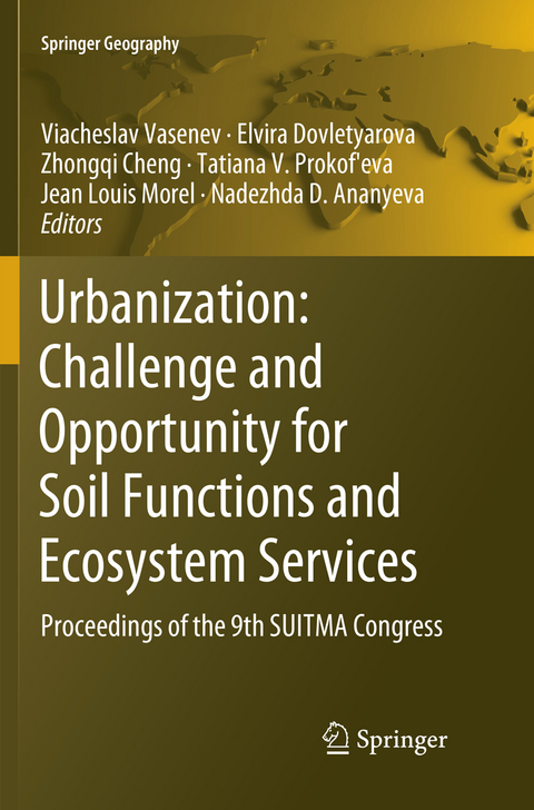 Urbanization: Challenge and Opportunity for Soil Functions and Ecosystem Services - 