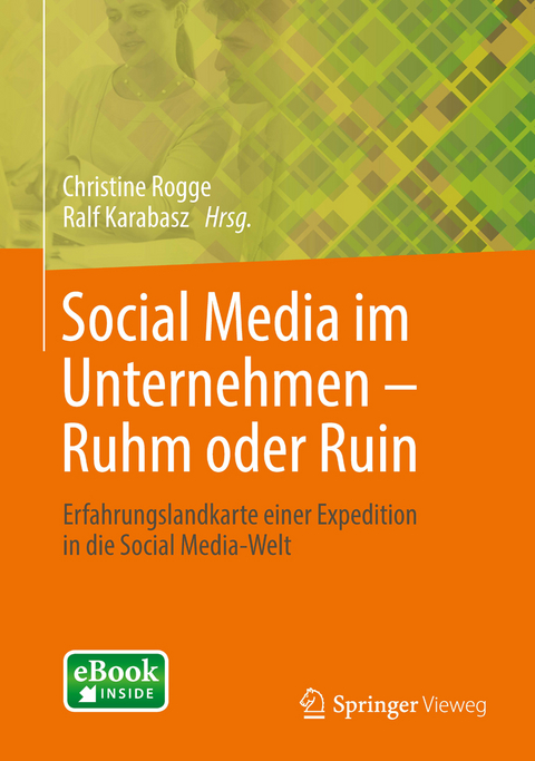 Social Media im Unternehmen – Ruhm oder Ruin - 