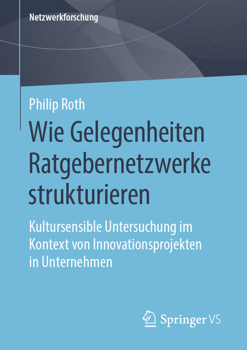 Wie Gelegenheiten Ratgebernetzwerke strukturieren - Philip Roth