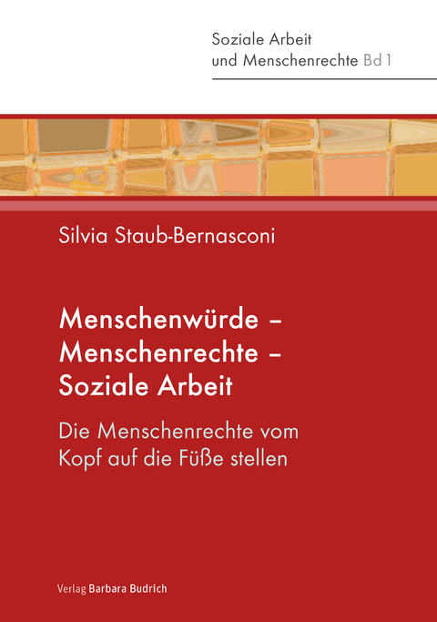 Menschenwürde – Menschenrechte – Soziale Arbeit - Silvia Staub-Bernasconi