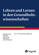 Lehren und Lernen in den Gesundheitswissenschaften - 