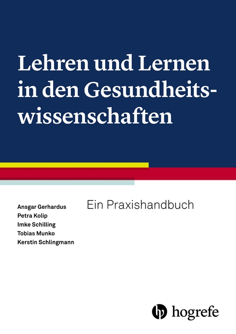 Lehren und Lernen in den Gesundheitswissenschaften - 