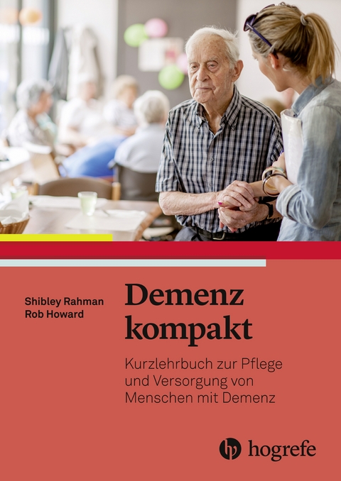 Demenz kompakt - Shibley Rahman, Rob Howard