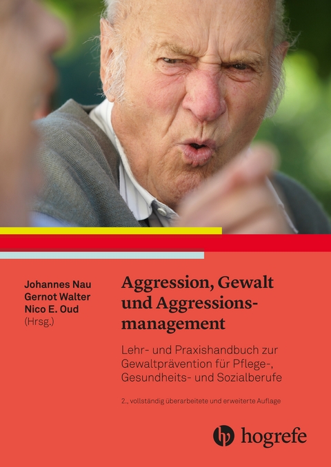 Aggression, Gewalt und Aggressionsmanagement - 