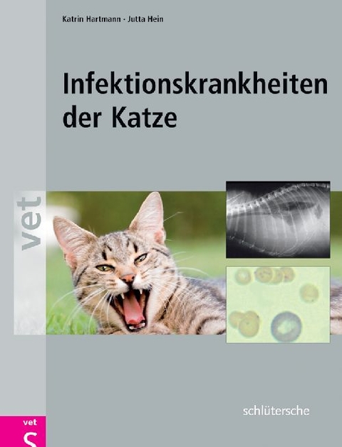 Infektionskrankheiten der Katze - Katrin Hartmann, Jutta Hein