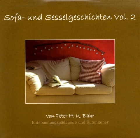 Sofa- und Sesselgeschichten Vol. 2 - Peter H. U. Bahr