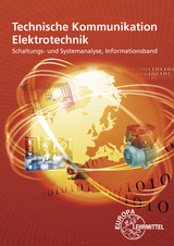 Technische Kommunikation Elektrotechnik Informationsband - Horst Gebert, Gregor Häberle, Hans Walter Jöckel, Thomas Käppel, Jürgen Schwarz, Javier Stillig