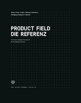 Product Field – Die Referenz - Klaus-Peter Frahm, Michael Schieben, Wolfgang Wopperer-Beholz