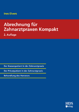 Abrechnung für Zahnarztpraxen Kompakt - Elvers, Ines