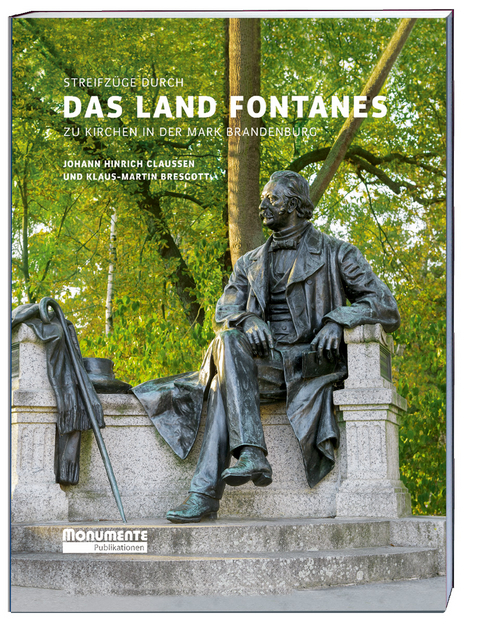 Streifzüge durch das Land Fontanes - Johann Hinrich Claussen, Klaus-Martin Bresgott