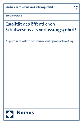 Qualität des öffentlichen Schulwesens als Verfassungsgebot? - Stefanie Große