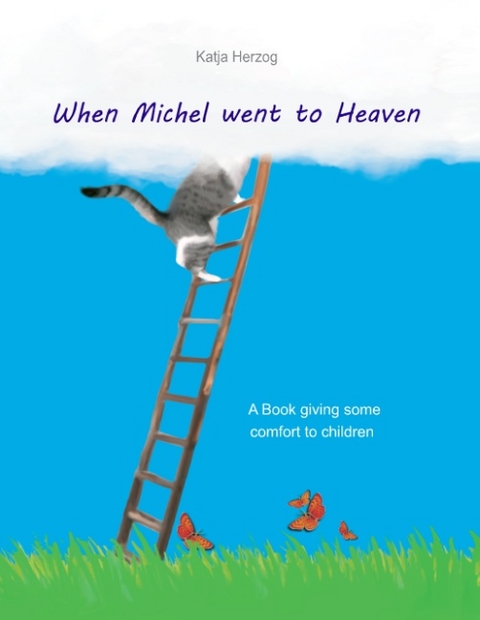 When Michel went to Heaven - Katja Herzog