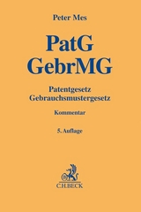 Patentgesetz, Gebrauchsmustergesetz - Mes, Peter