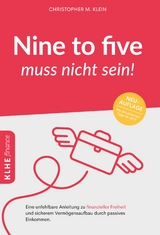 Nine to five muss nicht sein! - Christopher Klein