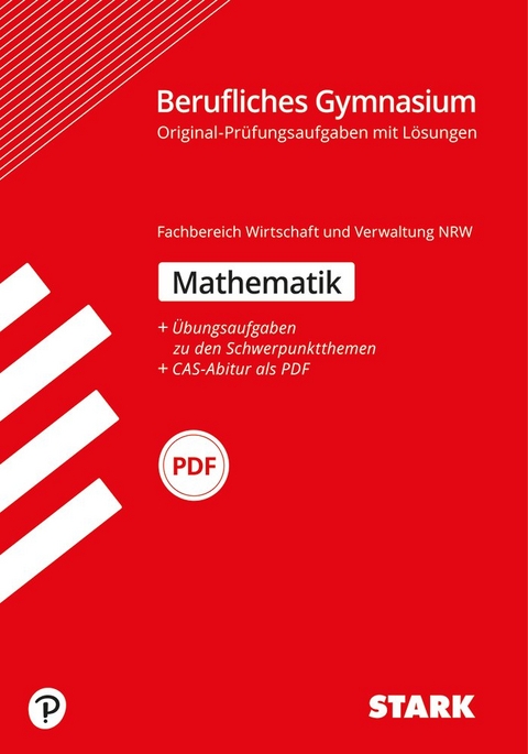 STARK Abiturprüfung Berufliches Gymnasium NRW - Mathematik