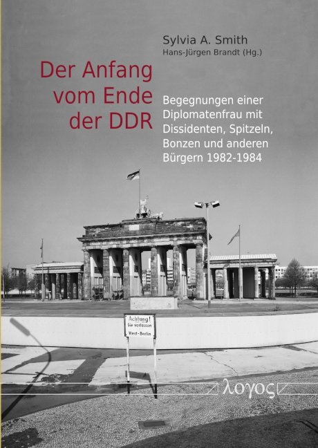 Der Anfang vom Ende der DDR - Sylvia A. Smith