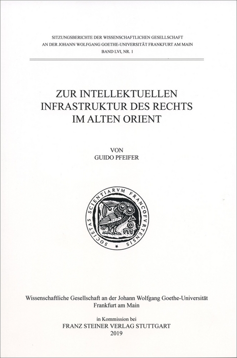 Zur intellektuellen Infrastruktur des Rechts im Alten Orient - Guido Pfeifer