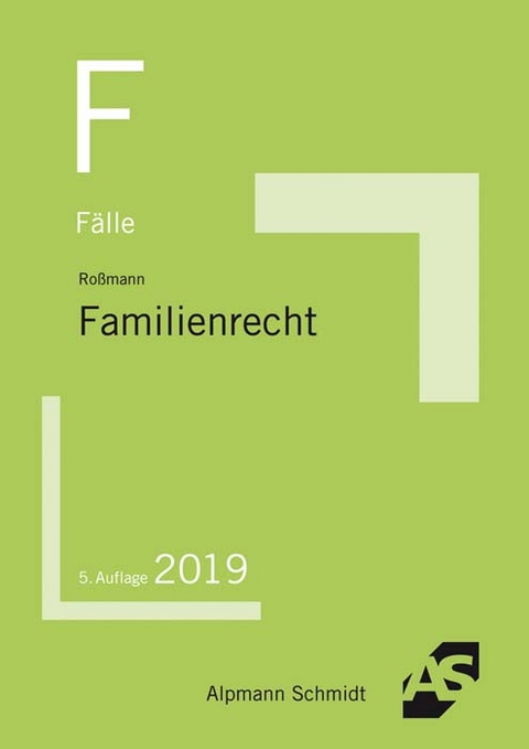 Fälle Familienrecht - Franz-Thomas Roßmann