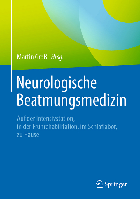 Neurologische Beatmungsmedizin - 