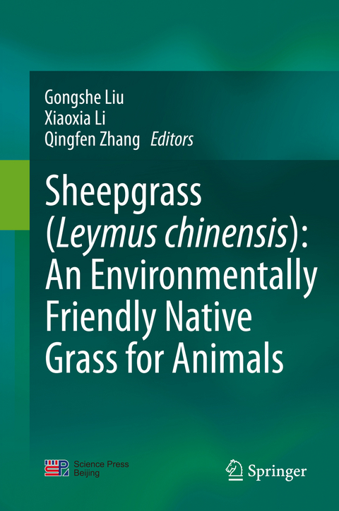 Sheepgrass (Leymus chinensis): An Environmentally Friendly Native Grass for Animals - 